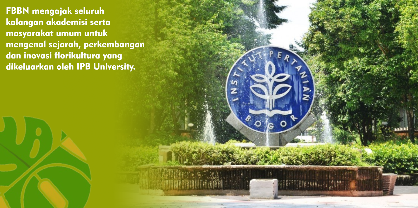 Peran IPB University Membangun Sektor Florikultura Indonesia
